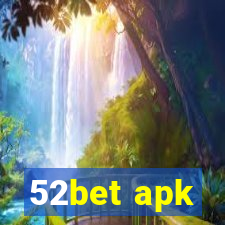52bet apk